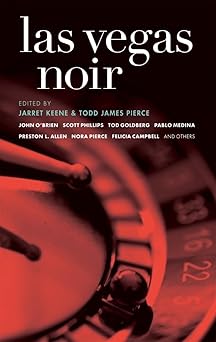 las vegas noir 1st edition jarret keene ,todd james pierce 1933354496, 978-1933354491