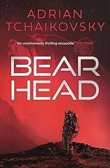 bear head 1st edition adrian tchaikovsky 1800241569, 978-1800241565