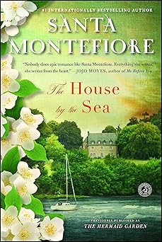 the house by the sea a novel 1st edition santa montefiore 1451628935, 978-1451628937