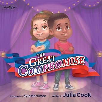the great compromise 1st edition julia cook ,kyle merriman 1944882448, 978-1944882440