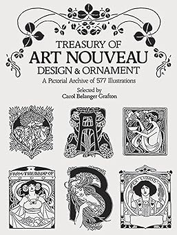 treasury of art nouveau design and ornament 1st edition carol belanger grafton 0486240010, 978-0486240015