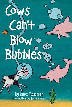 cows cant blow bubbles animal shapes board book for babies toddlers and preschool learning 1st edition dave
