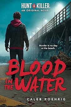 blood in the water 1st edition caleb roehrig 133878403x, 978-1338784039