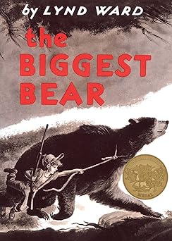 the biggest bear a caldecott award winner 1st edition lynd ward 0395150248, 978-0395150245