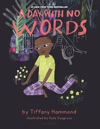 a day with no words 1st edition tiffany hammond 154761935x, 978-1547619351