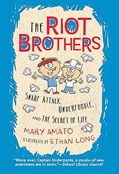 snarf attack underfoodle and the secret of life the riot brothers tell all 1st edition mary amato ,ethan long