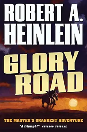 glory road 1st edition robert a heinlein 0765312220, 978-0765312228