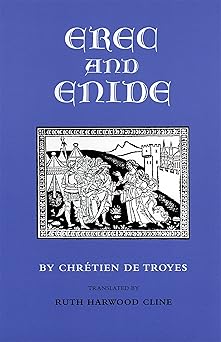 erec and enide 1st edition chra c tien de troyes ,ruth harwood cline 0820321419, 978-0820321417