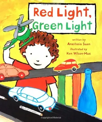 red light green light 1st edition anastasia suen ,ken wilson max 0152025820, 978-0152025823