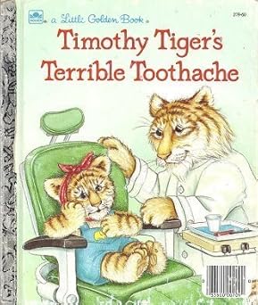 timothy tigers terrible toothache 1st edition jan wahl 0307021734, 978-0307021731