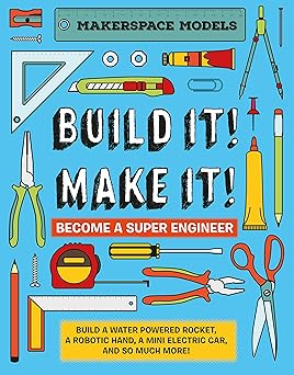 build it make it become a super engineer 1st edition rob ives 1913440443, 978-1913440442