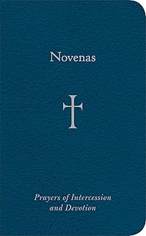 novenas prayers of intercession and devotion 1st edition mr william g storey 0829421610, 978-0829421613