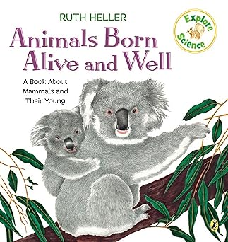 animals born alive and well a book about mammals 1st edition ruth heller 0698117778, 978-0698117778