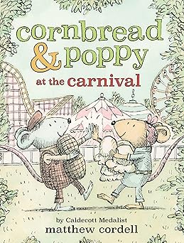 cornbread and poppy at the carnival 1st edition matthew cordell 0759554900, 978-0759554900