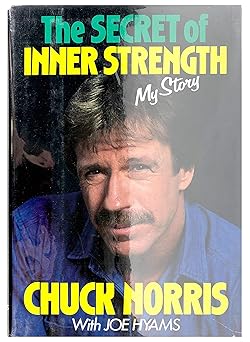 the secret of inner strength my story 1st edition chuck norris ,joe hyams 0316611913, 978-0316611916