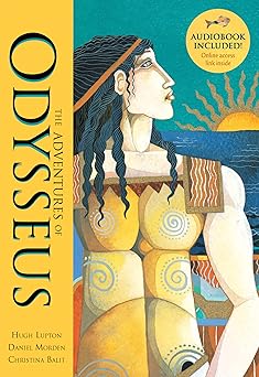 the adventures of odysseus 1st edition hugh lupton ,daniel morden ,christina balit 1846864461, 978-1846864469