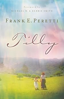 tilly 1st edition frank e peretti ,michael w smith ,debbie smith 1581345607, 978-1581345605