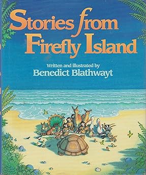 stories from firefly island 1st edition benedict blathwayt 0688124879, 978-0688124878