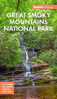 fodors infocus great smoky mountains national park 1st edition fodora s travel guides 1640976485,