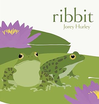 ribbit 1st edition jorey hurley 1481432745, 978-1481432740