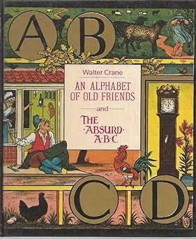 an alphabet of old friends and the absurd abc 1st edition walter crane 0500012601, 978-0500012604