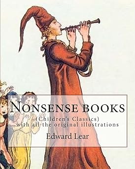 nonsense books by edward lear with all the original illustrations 1st edition edward lear 1978199244,