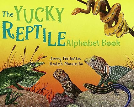 the yucky reptile alphabet book 1st edition jerry pallotta ,ralph masiello 0881064548, 978-0881064544