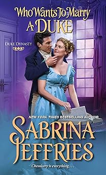 who wants to marry a duke a delightful historical regency romance book 1st edition sabrina jeffries