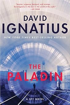 the paladin a spy novel 1st edition david ignatius 039386748x, 978-0393867480