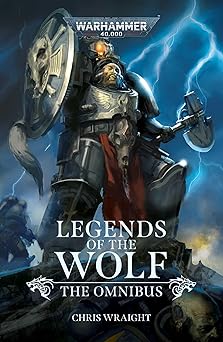 legends of the wolf the omnibus 1st edition chris wraight 1804077283, 978-1804077283