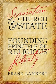 separation of church and state 1st edition frank lambert 0881464775, 978-0881464771