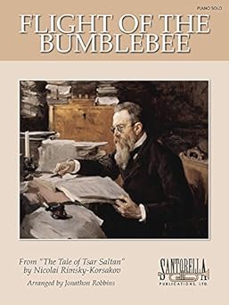 flight of the bumblebee piano solo 1st edition nicolai rimsky korsakov ,jonathon robbins ,tony santorella