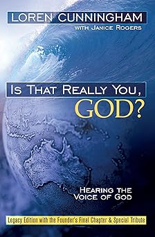 is that really you god hearing the voice of god 1st edition loren cunningham 1576582442, 978-1576582442