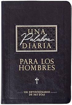 una palabra diaria para los hombres un devocionario de 365 da as 1st edition broadstreet publishing group llc