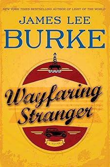 wayfaring stranger a novel 1st edition james lee burke 1476710791, 978-1476710792