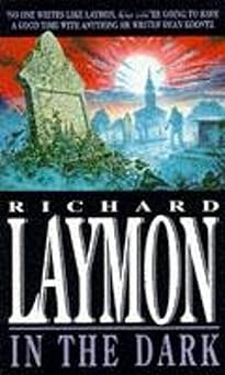 in the dark 1st edition richard laymon 0747245096, 978-0747245094