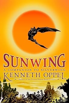 sunwing 1st edition kenneth oppel 1416949976, 978-1416949978