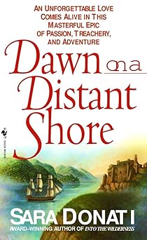 dawn on a distant shore 1st edition sara donati 0553578553, 978-0553578553