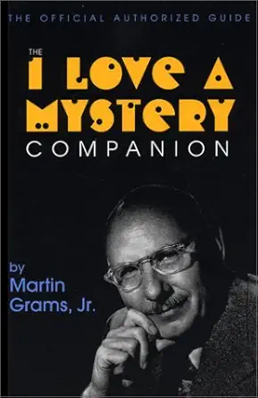 the i love a mystery companion 1st edition martin grams 0970331053, 978-0970331052