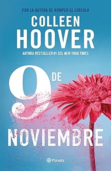 9 de noviembre / november 9 1st edition colleen hoover ,lara agnelli 6073912927, 978-6073912921