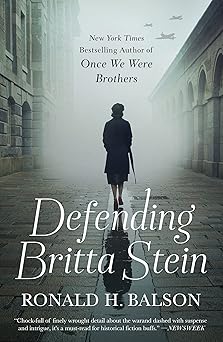 defending britta stein a novel 1st edition ronald h balson 1250852641, 978-1250852649