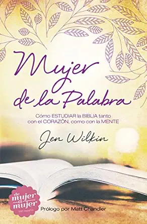 mujer de la palabra woman of the word 1st edition jen wilkin 1433691744, 978-1433691744
