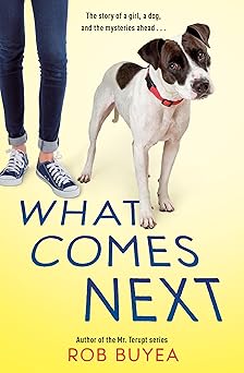 what comes next 1st edition rob buyea 0525648054, 978-0525648055