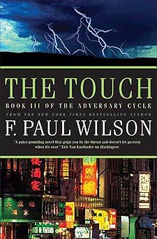 the touch book iii of the adversary cycle 1st edition f paul wilson 0765321645, 978-0765321640