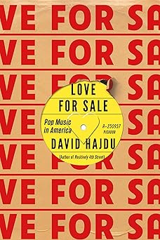 love for sale pop music in america 1st edition david hajdu 1250141214, 978-1250141217