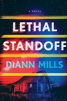 lethal standoff 1st edition diann mills 1496485106, 978-1496485106