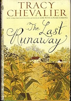 the last runaway 1st edition tracy chevalier 0525952993, 978-0525952992