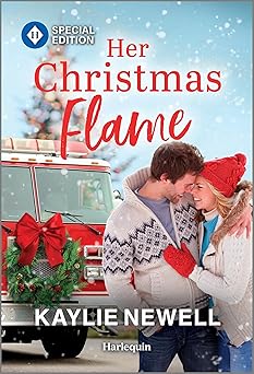 her christmas flame 1st edition kaylie newell 1335180117, 978-1335180117
