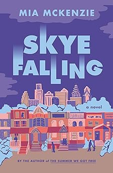 skye falling a novel 1st edition mia mckenzie 1984801600, 978-1984801609