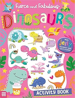fierce and fabulous dinosaurs activity book 1st edition amber oliver ,beverly hopwood 1836423268,